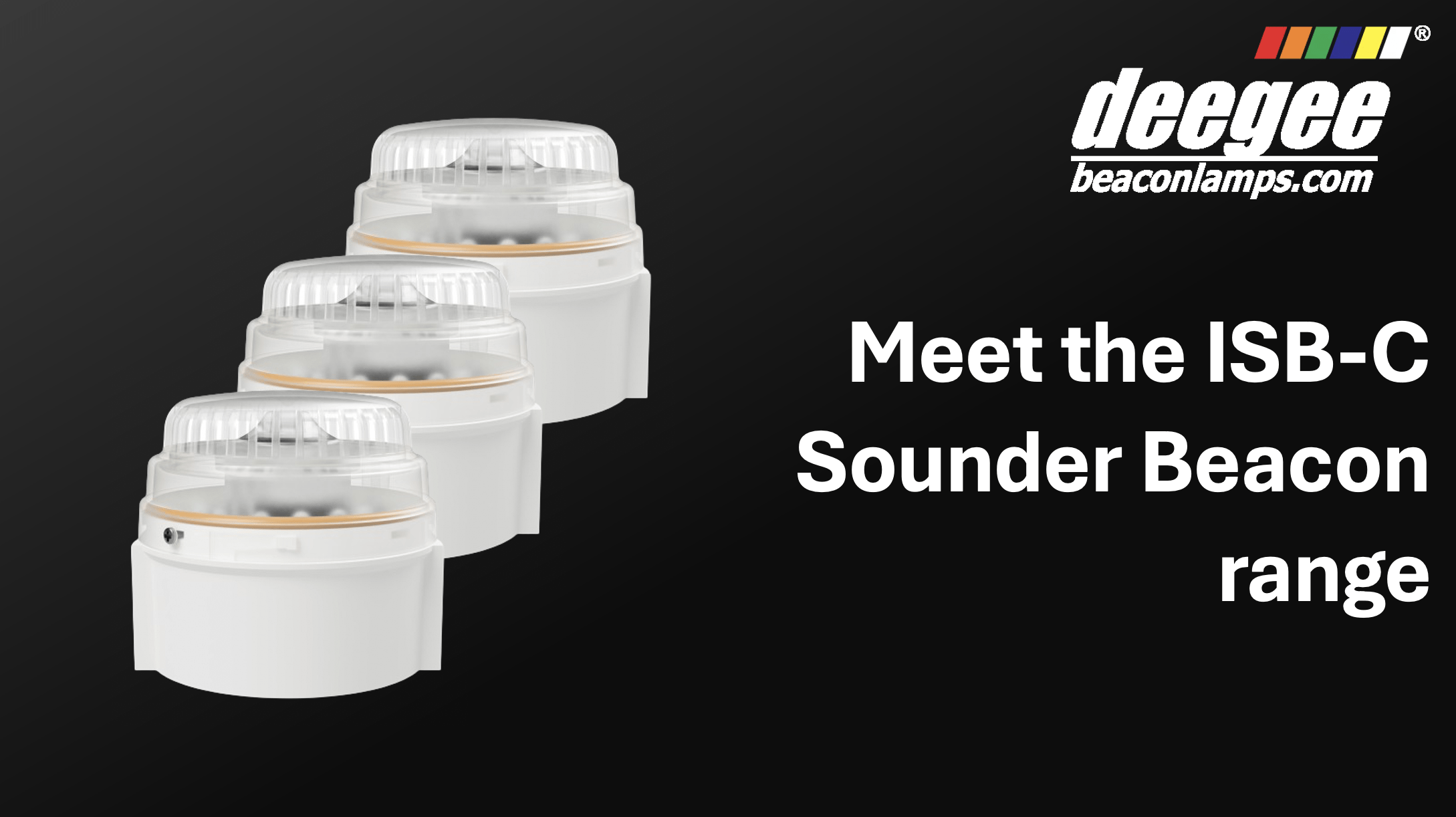 🚨🔊 Meet the ISB-C Sounder Beacon Range!